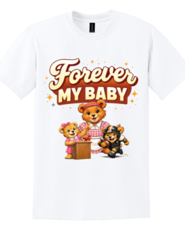 Forever My Baby T-shirt